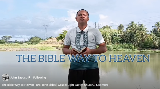 Bible Way to Heaven by Bro. John Sisles
